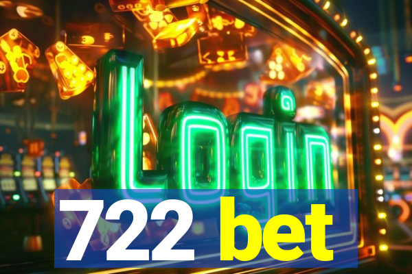 722 bet